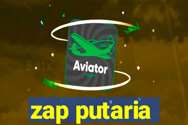 zap putaria